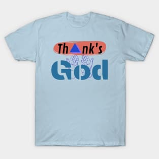 Thanks god T-Shirt